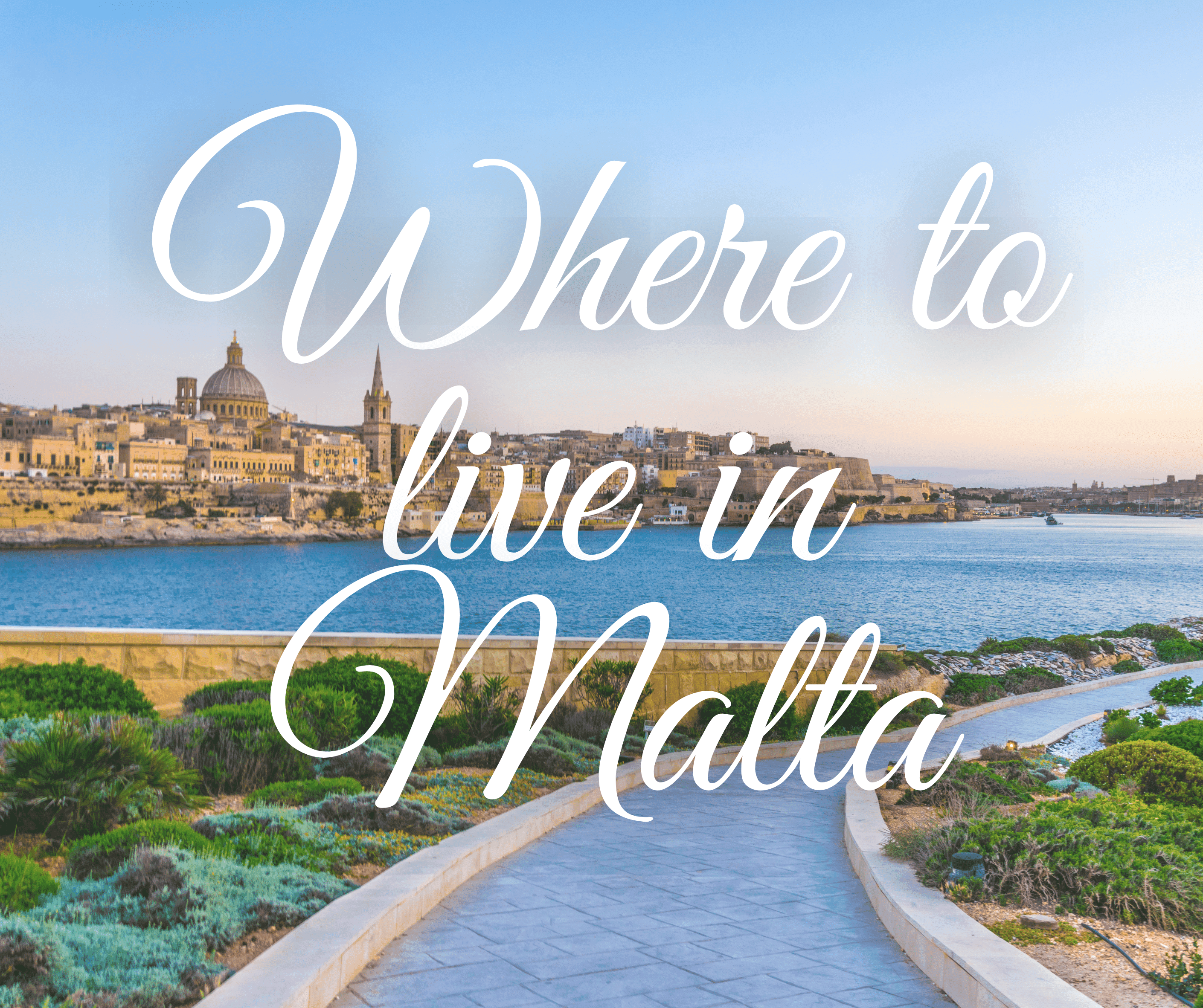 Where to live in Malta
